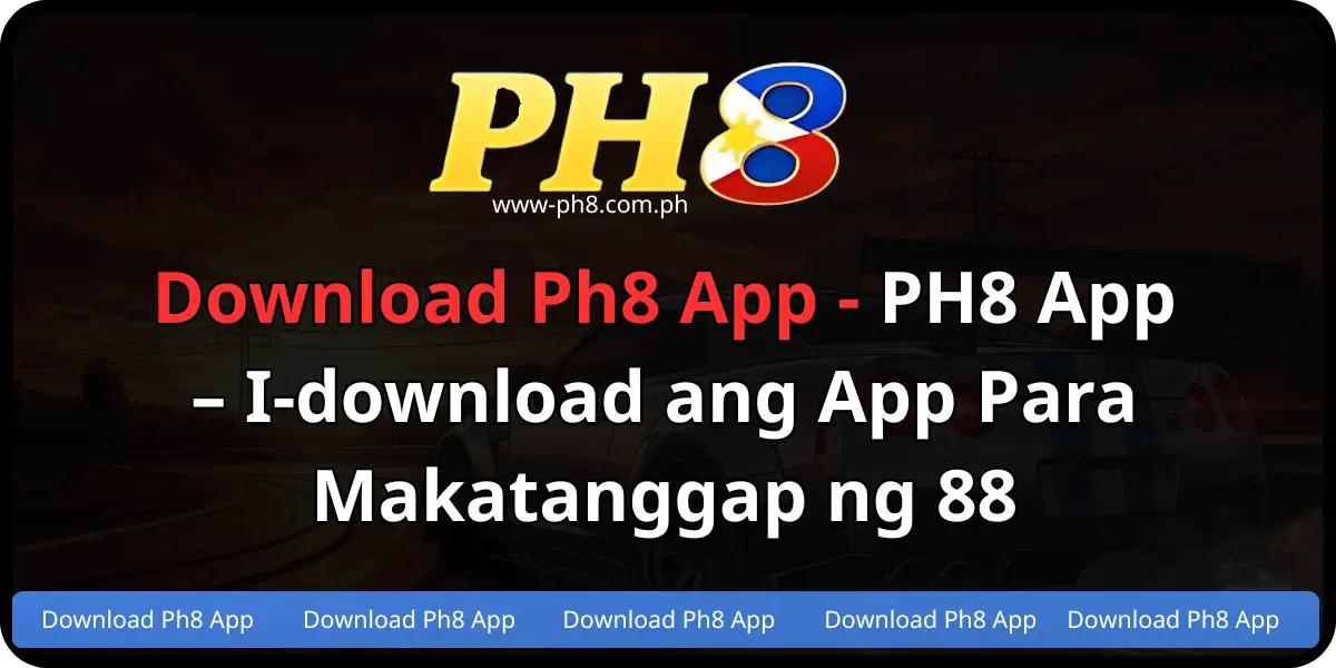 Download Ph8 App - PH8 App – I-download ang App Para Makatanggap ng 88 (1)