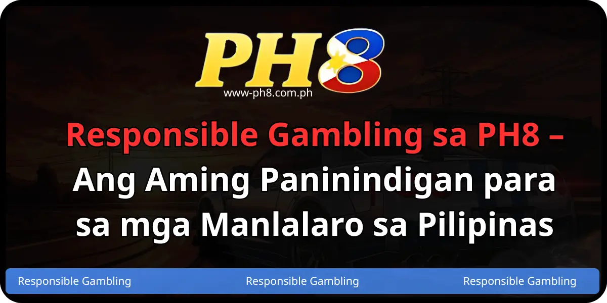 Responsible Gambling sa PH8